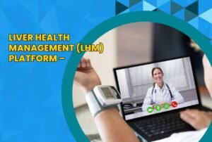 Image: Liver Health Management (LHM) Platform – Cloud-Based Monitoring at Its Best